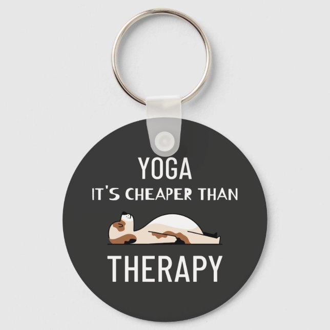 Yoga It's Cheaper Than Therapy Keychain (Front)