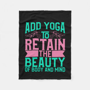 Yoga Lover Add Yoga To Retain The Beauty Fleece Blanket