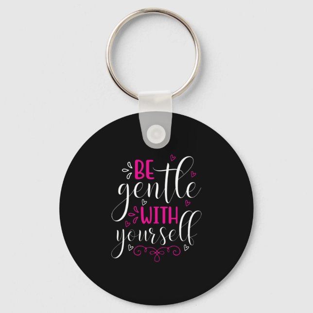 Yoga Lover | Be Gentle With Yourself Keychain (Front)