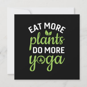 Yoga Lover Eat More Plants Do More Yoga Invitation