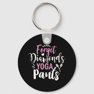 Yoga Lover Forget Diamonds Yoga Pants Keychain