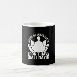 Yoga Lover I Do Not Have All Day Coffee Mug