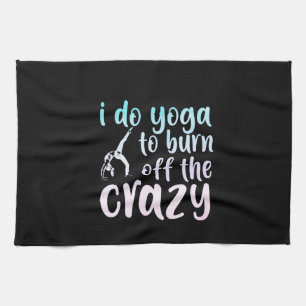 Yoga Lover I Do Yoga To Burn Off Kitchen Towel