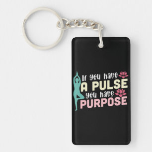 Yoga Lover   If You Have A Pulse Keychain
