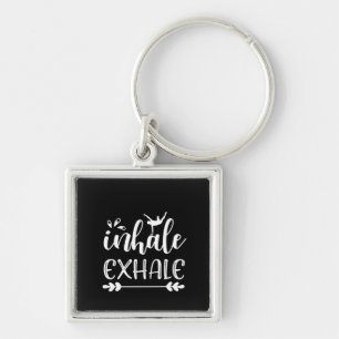 Yoga Lover Inhale To Exhale Keychain