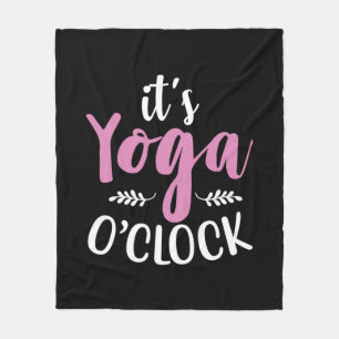Yoga Lover   It Is Yoga OClock Fleece Blanket