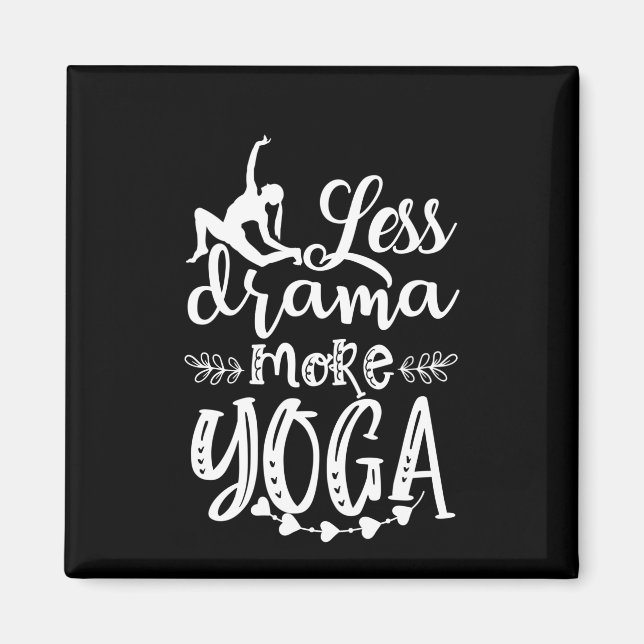Yoga Lover | Less And More Yoga Magnet (Front)