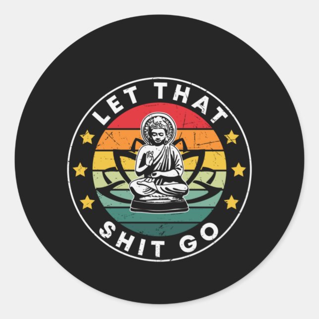 Yoga Lover | Let That Thing Go Yoga Classic Round Sticker (Front)