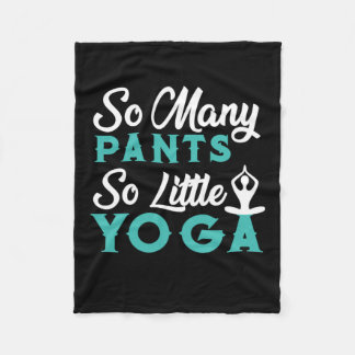 Yoga Lover | So Many Pants So Little Yoga Fleece Blanket