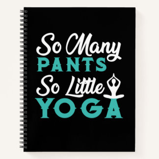 Yoga Lover | So Many Pants So Little Yoga Notebook