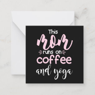 Yoga Lover   This Mom Runs On Coffee And Yoga Card