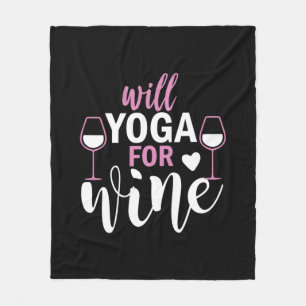 Yoga Lover   Will Yoga For Wine Fleece Blanket