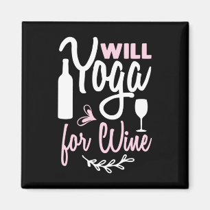 Yoga Lover Will Yoga For Wine Magnet