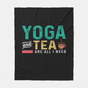Yoga Lover Yoga And Tea Are All I Need Fleece Blanket