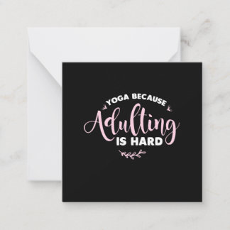 Yoga Lover | Yoga Because Adulting Is Hard Card