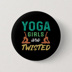 Yoga Lover Yoga Girls Are Twisted 2 Inch Round Button