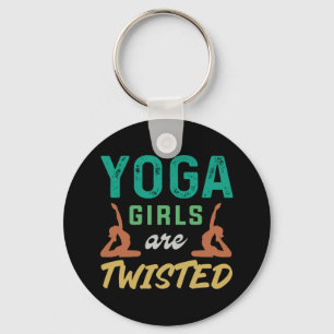 Yoga Lover Yoga Girls Are Twisted Keychain