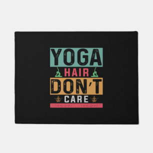 Yoga Lover   Yoga Hair Do Not Care Doormat
