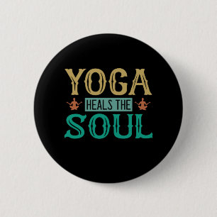 Yoga Lover Yoga Heals The Soul 2 Inch Round Button