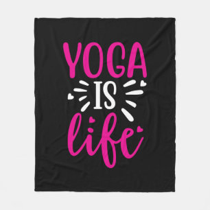 Yoga Lover   Yoga Is Life Fleece Blanket