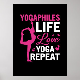 Yoga Lover Yoga Life Love Yoga Repeat Poster