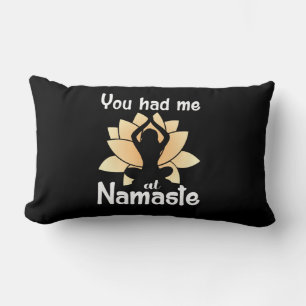 Yoga Lover You Had Me At Namaste Lumbar Pillow