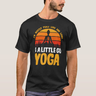 Yoga Meditation Retro I'm Mostly Peace Love And Li T-Shirt