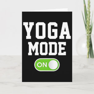 Yoga Mode On Funny Yogini Yogi Card