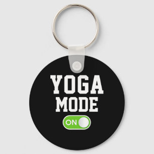 Yoga Mode On Funny Yogini Yogi Keychain