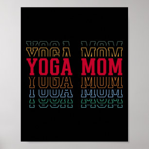 Yoga Mom Funny Layered Text Mother Mama Coach  Poster