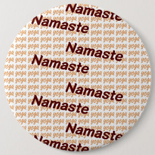Yoga Namaste 6 Inch Round Button