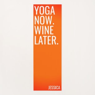 Yoga Now Wine Later Funny Orange Reversible Mat