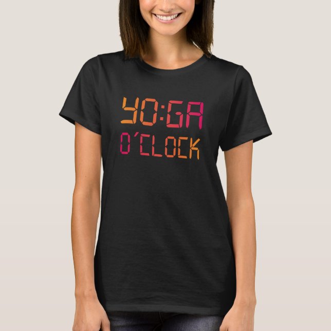 YOGA O'Clock  Yoga T-Shirt (Front)