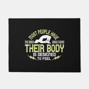 Yoga - People Have No Idea How Good Their Body Is Doormat