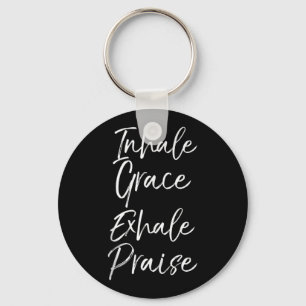 Yoga Saying Inhale Grace Exhale Praise Yoga Lover Keychain