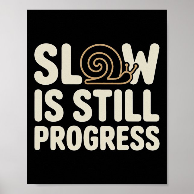 Yoga Snail Design Slow Is Still Progress Mindful L Poster (Front)