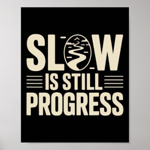 Yoga Snail Design Slow Is Still Progress Mindful L Poster