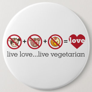 Yoga Speak : Live Love...Live Vegetarian 6 Inch Round Button