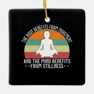 Yoga - The Body Benefits From Movement Ceramic Ornament