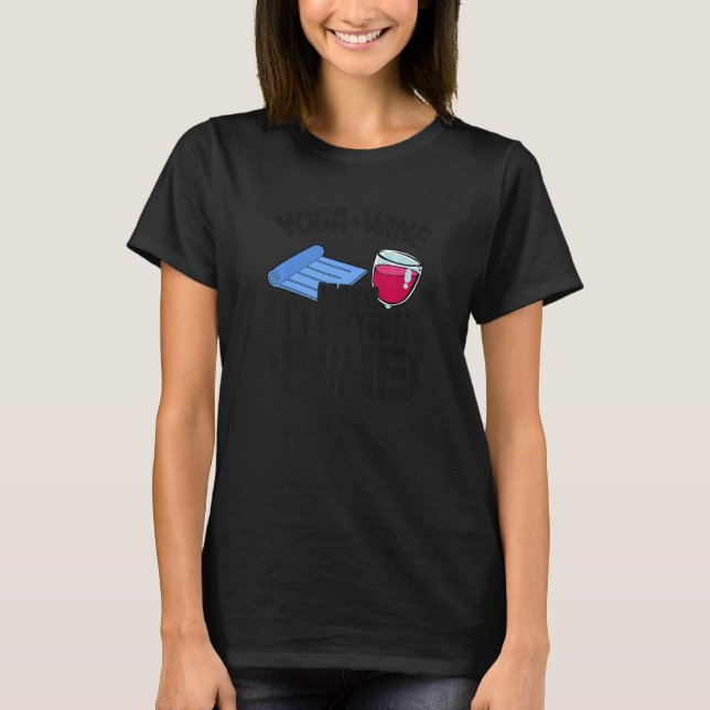 Yoga & Wine Make Everything Fine Women  Yoga T-Shirt (Front)