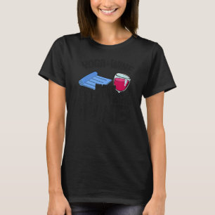 Yoga & Wine Make Everything Fine Women Yoga T-Shirt