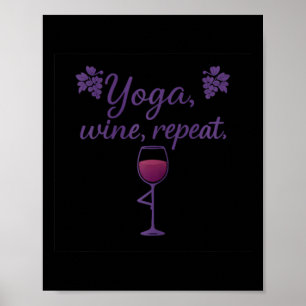 Yoga Wine Repeat Wine Gl Tree Pose Grape Art  Poster