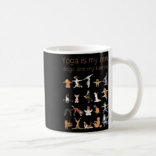 Yoga Zen Dogs Karma For Dog And Yoga Lovers Coffee Mug