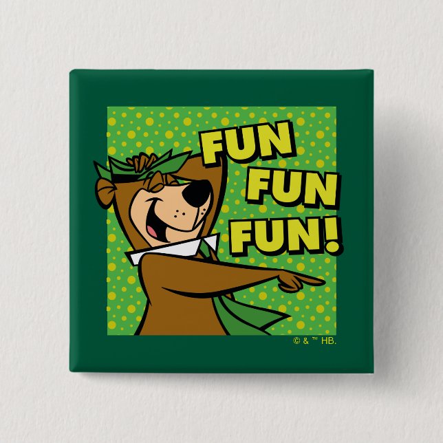 Yogi Bear Fun Fun Fun 2 Inch Square Button (Front)