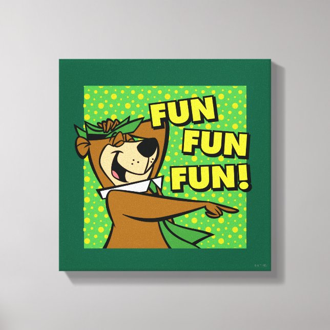 Yogi Bear Fun Fun Fun Canvas Print (Front)