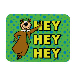 Yogi Bear Hey Hey Hey Magnet