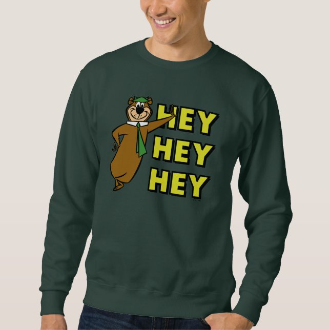 Yogi Bear Hey Hey Hey Sweatshirt (Front)
