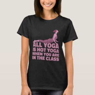 Yogi Instructor Zen Meditation Exercise Class Hot T-Shirt