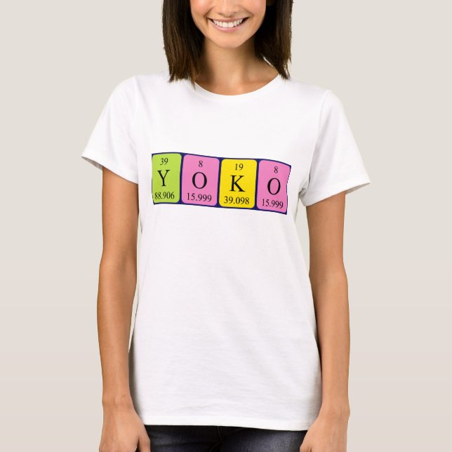 Yoko periodic table name shirt (Front)