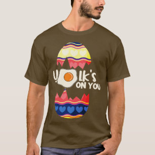 Yolks on you T-Shirt